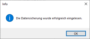 Einlesen der Datensicherung erfolgreich abgeschlossen.
